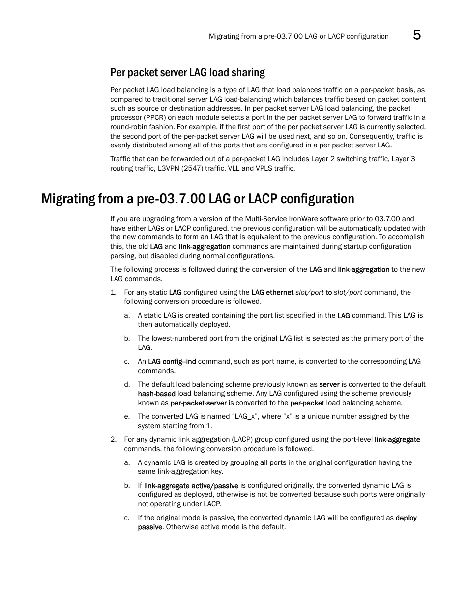 Per packet server lag load sharing | Brocade Multi-Service IronWare Switching Configuration Guide (Supporting R05.6.00) User Manual | Page 147 / 984