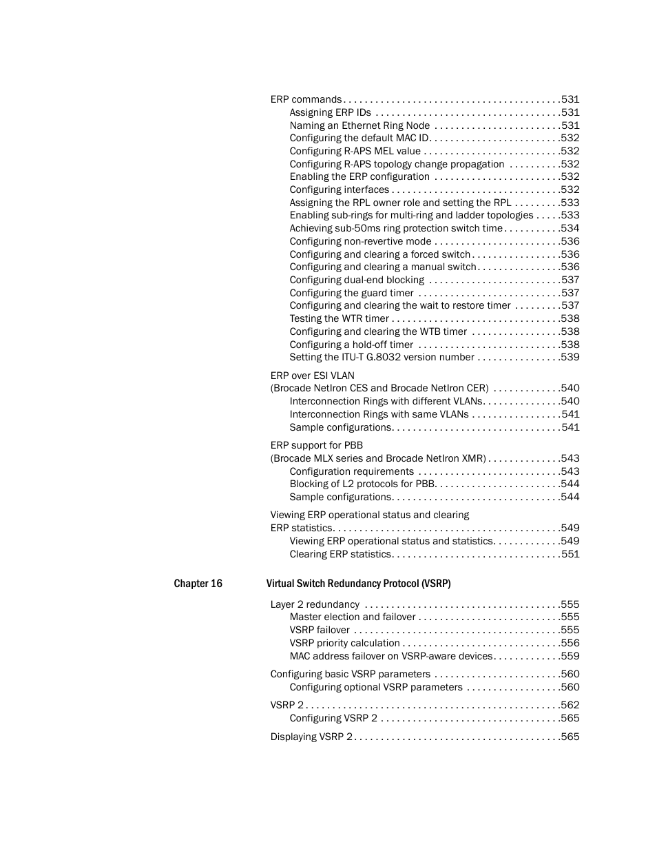 Brocade Multi-Service IronWare Switching Configuration Guide (Supporting R05.6.00) User Manual | Page 15 / 984