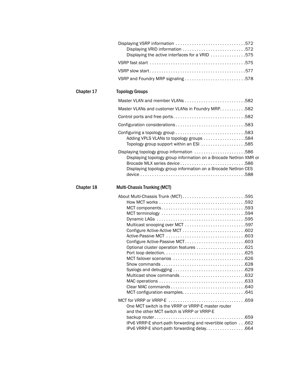 Brocade Multi-Service IronWare Switching Configuration Guide (Supporting R05.6.00) User Manual | Page 16 / 984