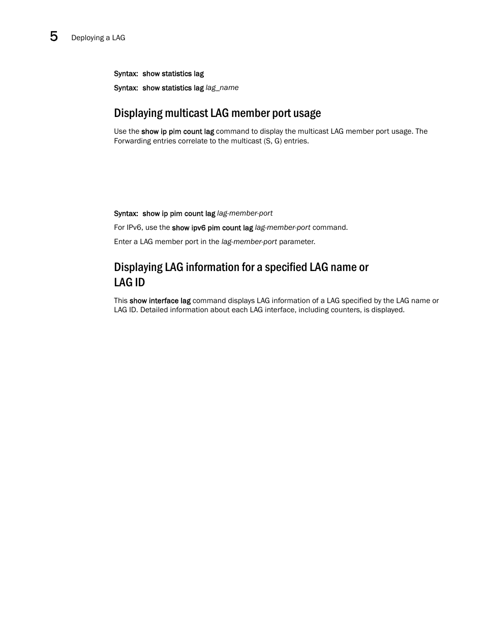 Displaying multicast lag member port usage | Brocade Multi-Service IronWare Switching Configuration Guide (Supporting R05.6.00) User Manual | Page 168 / 984