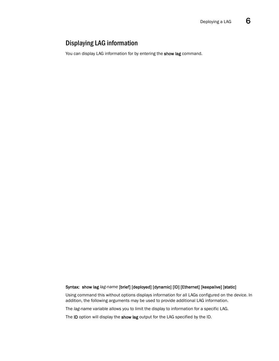 Displaying lag information | Brocade Multi-Service IronWare Switching Configuration Guide (Supporting R05.6.00) User Manual | Page 183 / 984