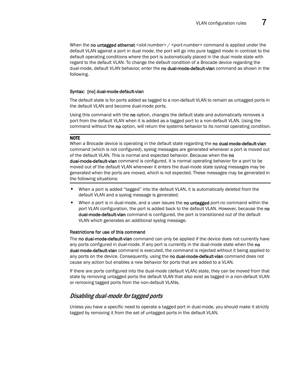 Disabling dual-mode for tagged ports | Brocade Multi-Service IronWare Switching Configuration Guide (Supporting R05.6.00) User Manual | Page 199 / 984