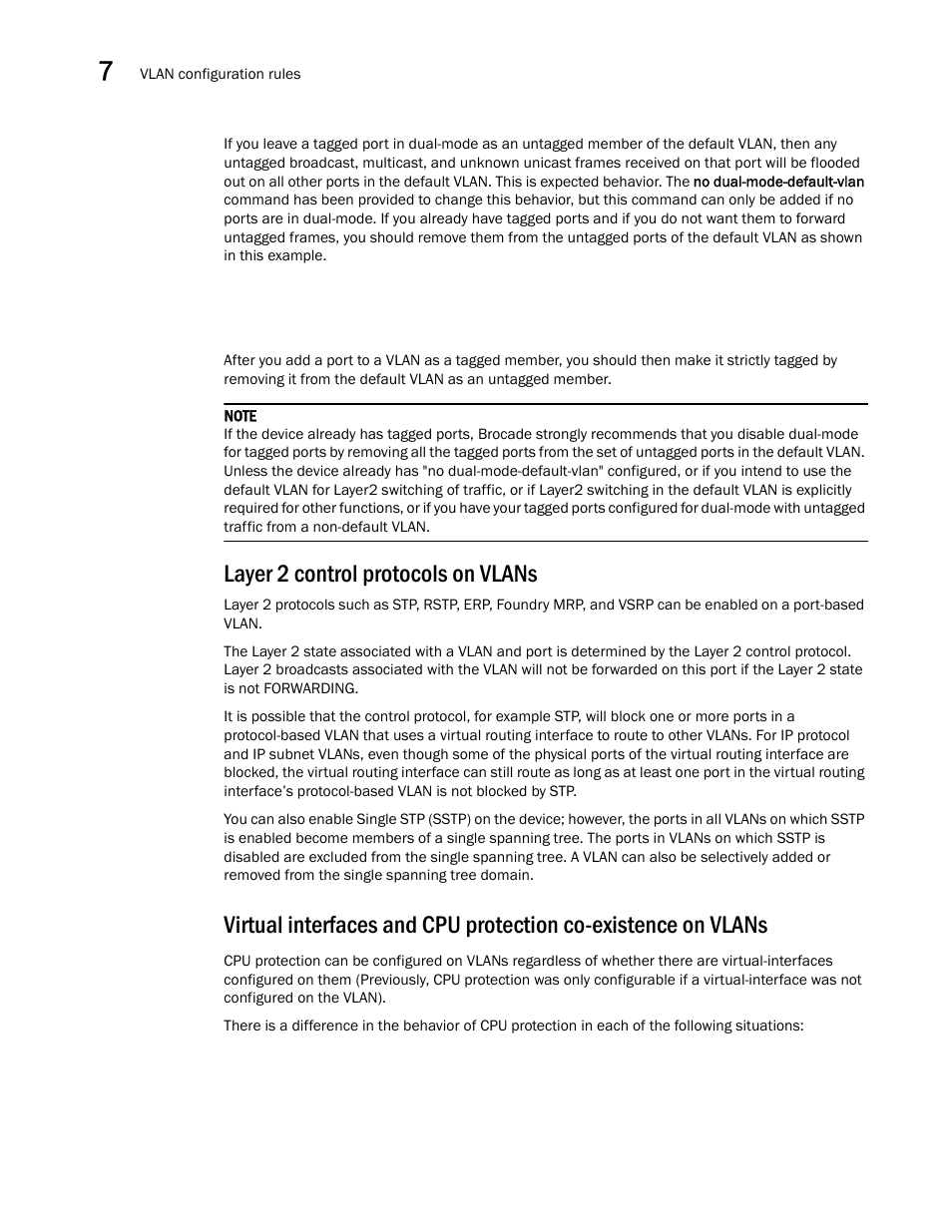 Layer 2 control protocols on vlans | Brocade Multi-Service IronWare Switching Configuration Guide (Supporting R05.6.00) User Manual | Page 200 / 984