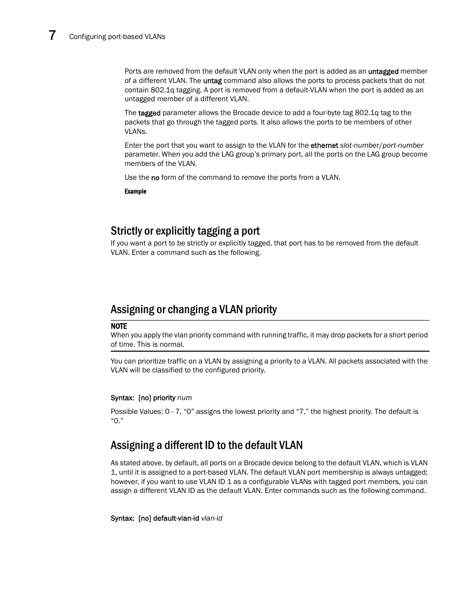 Strictly or explicitly tagging a port, Assigning or changing a vlan priority, Assigning a different id to the default vlan | Brocade Multi-Service IronWare Switching Configuration Guide (Supporting R05.6.00) User Manual | Page 202 / 984
