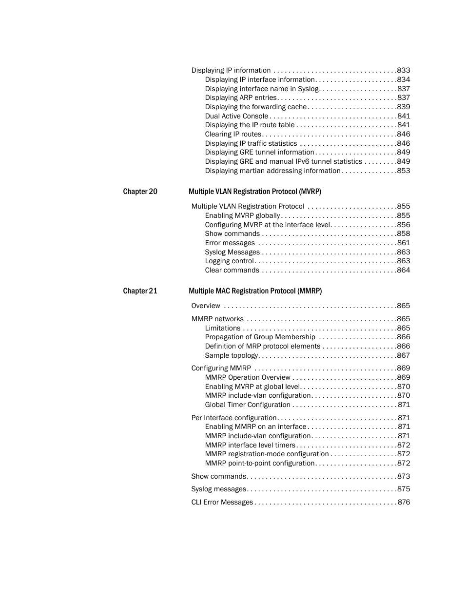 Brocade Multi-Service IronWare Switching Configuration Guide (Supporting R05.6.00) User Manual | Page 21 / 984