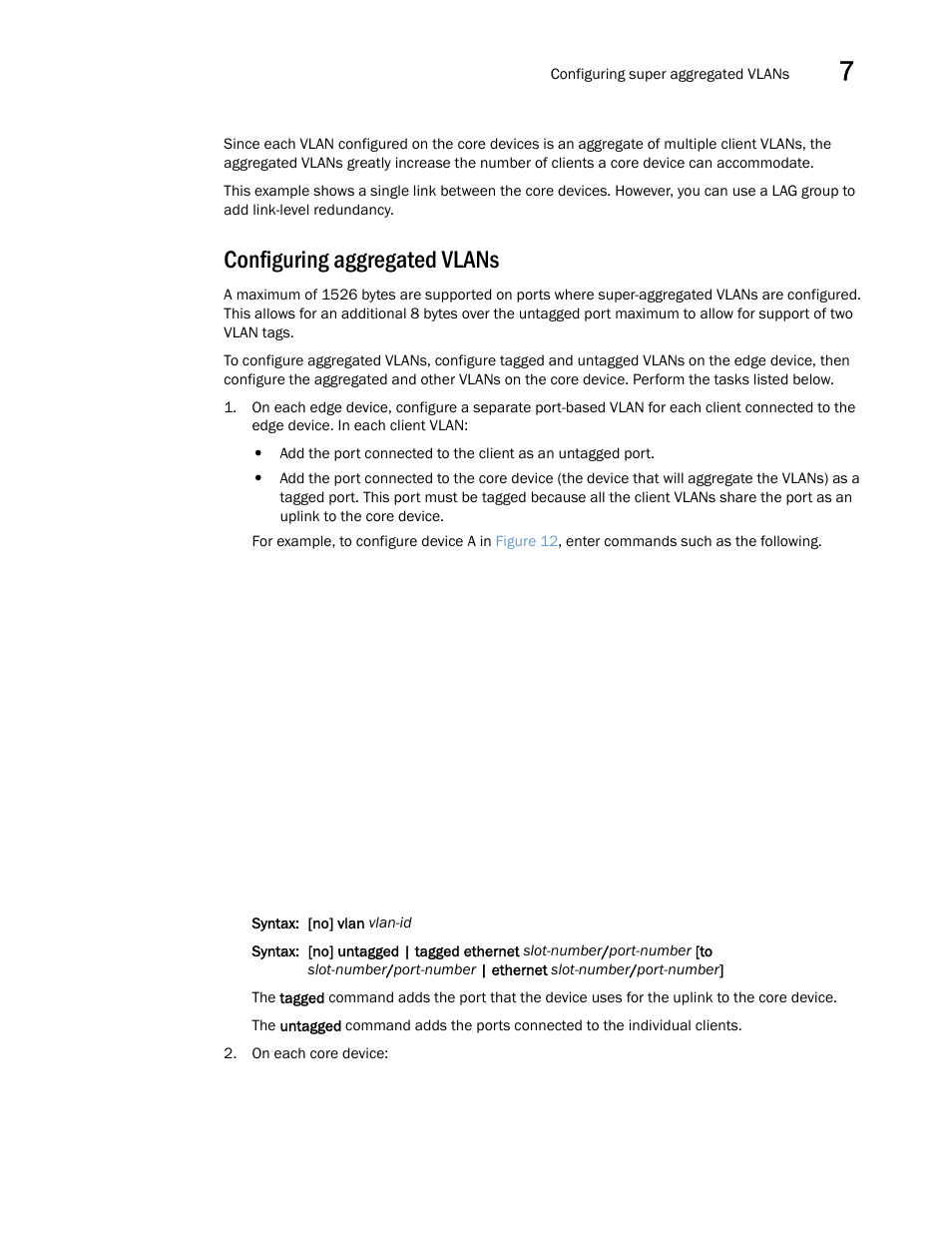 Configuring aggregated vlans | Brocade Multi-Service IronWare Switching Configuration Guide (Supporting R05.6.00) User Manual | Page 211 / 984