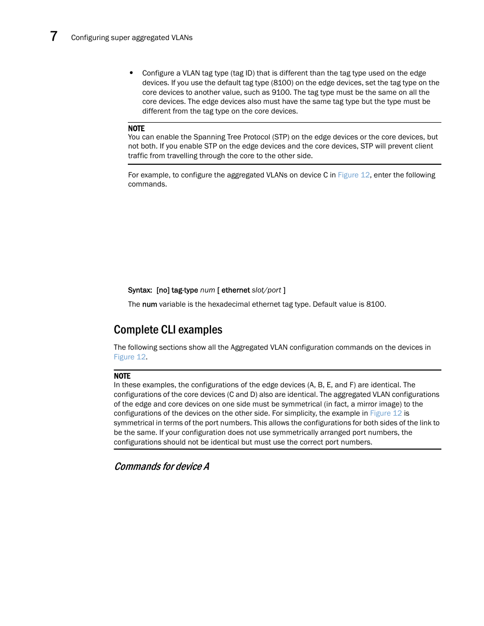 Complete cli examples, Commands for device a | Brocade Multi-Service IronWare Switching Configuration Guide (Supporting R05.6.00) User Manual | Page 212 / 984