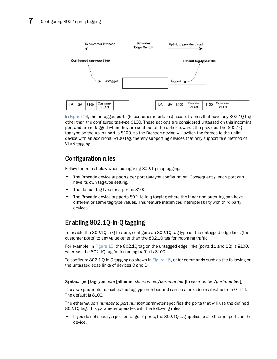 Configuration rules, Enabling 802.1q-in-q tagging | Brocade Multi-Service IronWare Switching Configuration Guide (Supporting R05.6.00) User Manual | Page 216 / 984