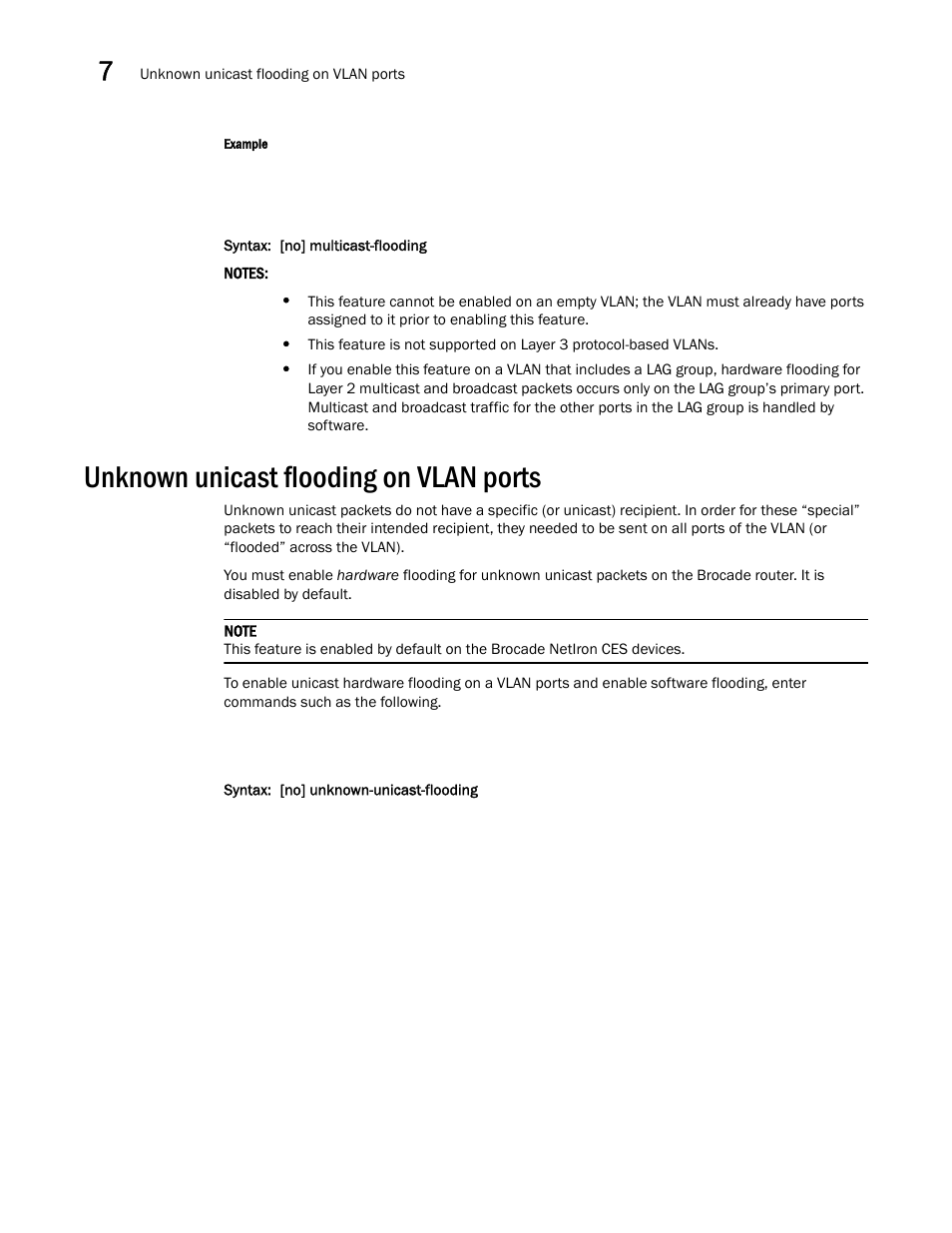 Unknown unicast flooding on vlan ports | Brocade Multi-Service IronWare Switching Configuration Guide (Supporting R05.6.00) User Manual | Page 222 / 984