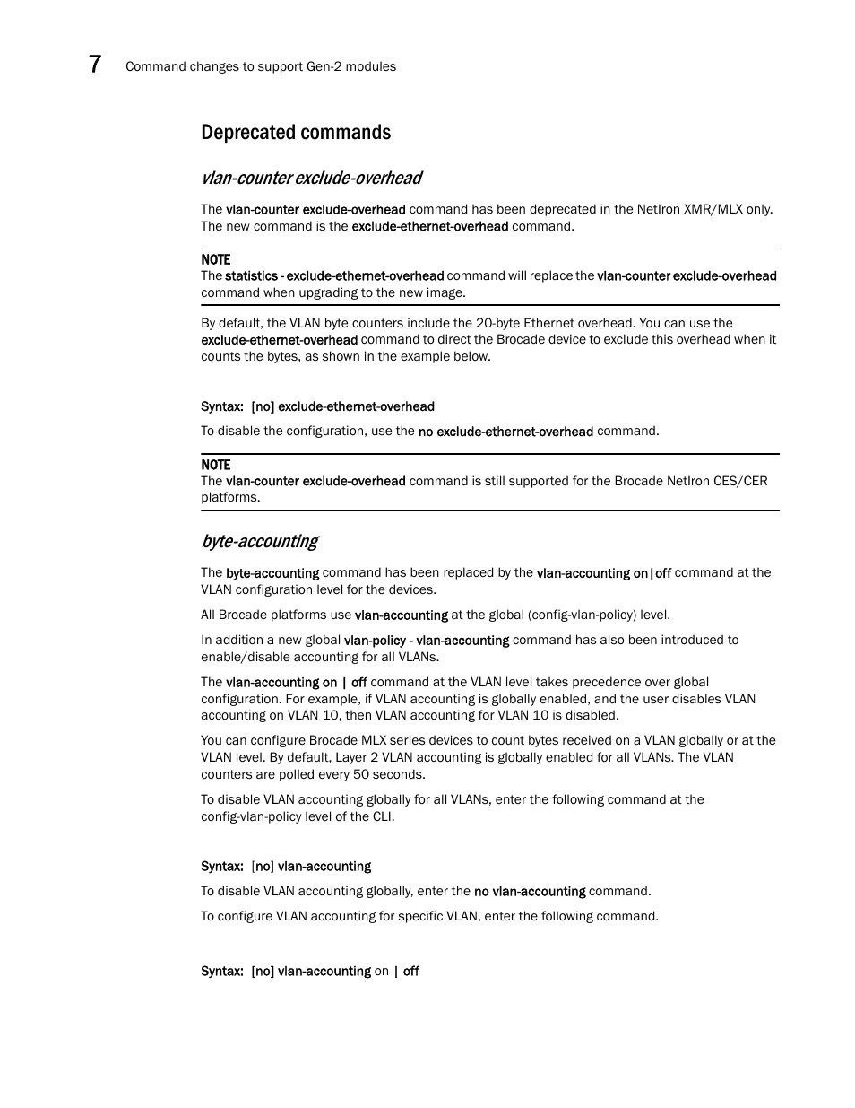 Deprecated commands, Vlan-counter exclude-overhead, Byte-accounting | Brocade Multi-Service IronWare Switching Configuration Guide (Supporting R05.6.00) User Manual | Page 224 / 984