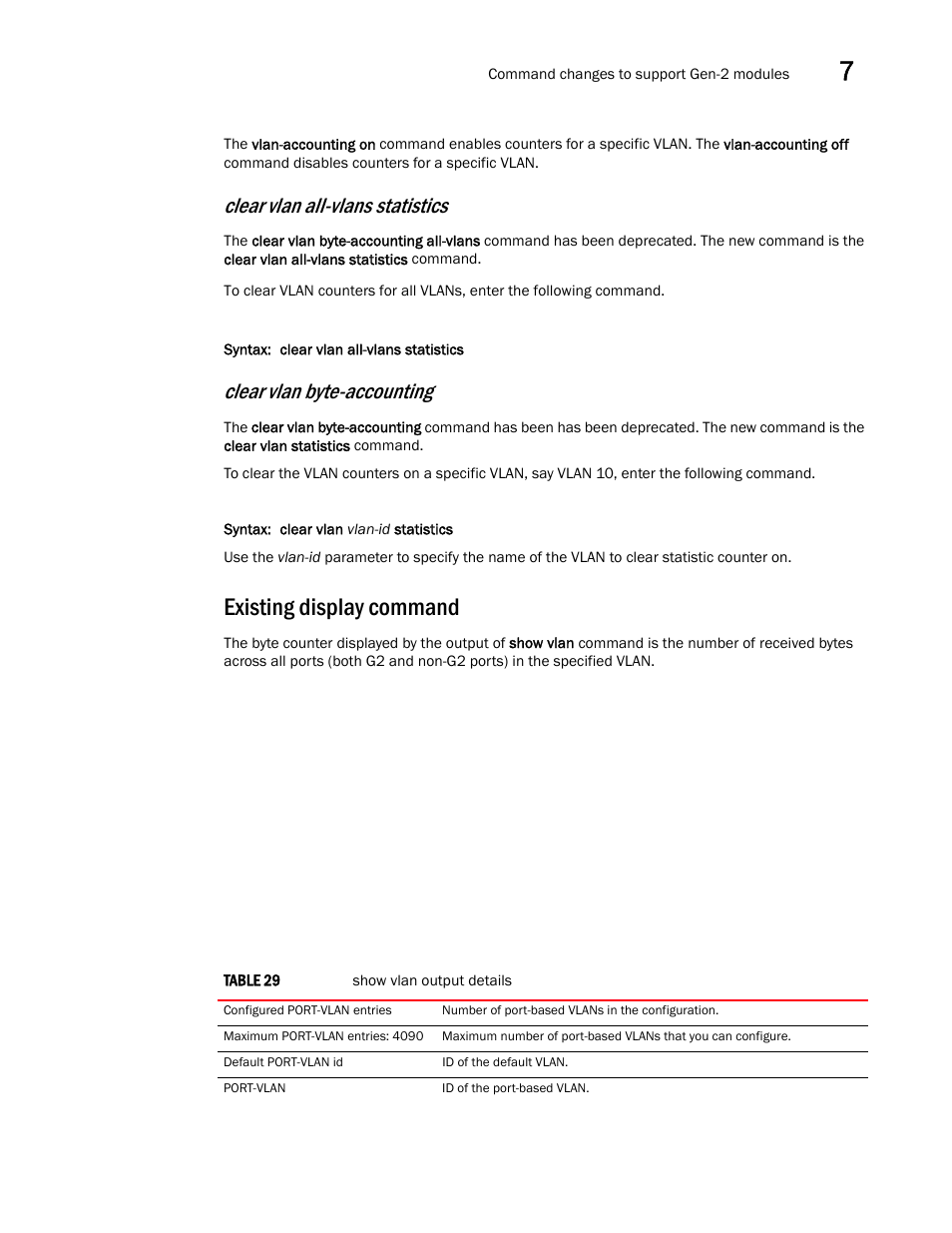 Existing display command, Clear vlan all-vlans statistics, Clear vlan byte-accounting | Brocade Multi-Service IronWare Switching Configuration Guide (Supporting R05.6.00) User Manual | Page 225 / 984