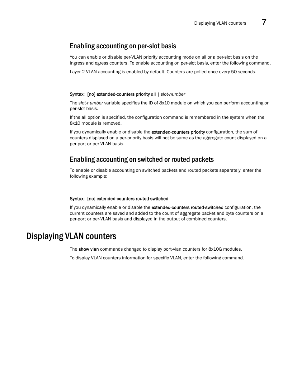 Enabling accounting on per-slot basis, Enabling accounting on switched or routed packets, Displaying vlan counters | Brocade Multi-Service IronWare Switching Configuration Guide (Supporting R05.6.00) User Manual | Page 227 / 984