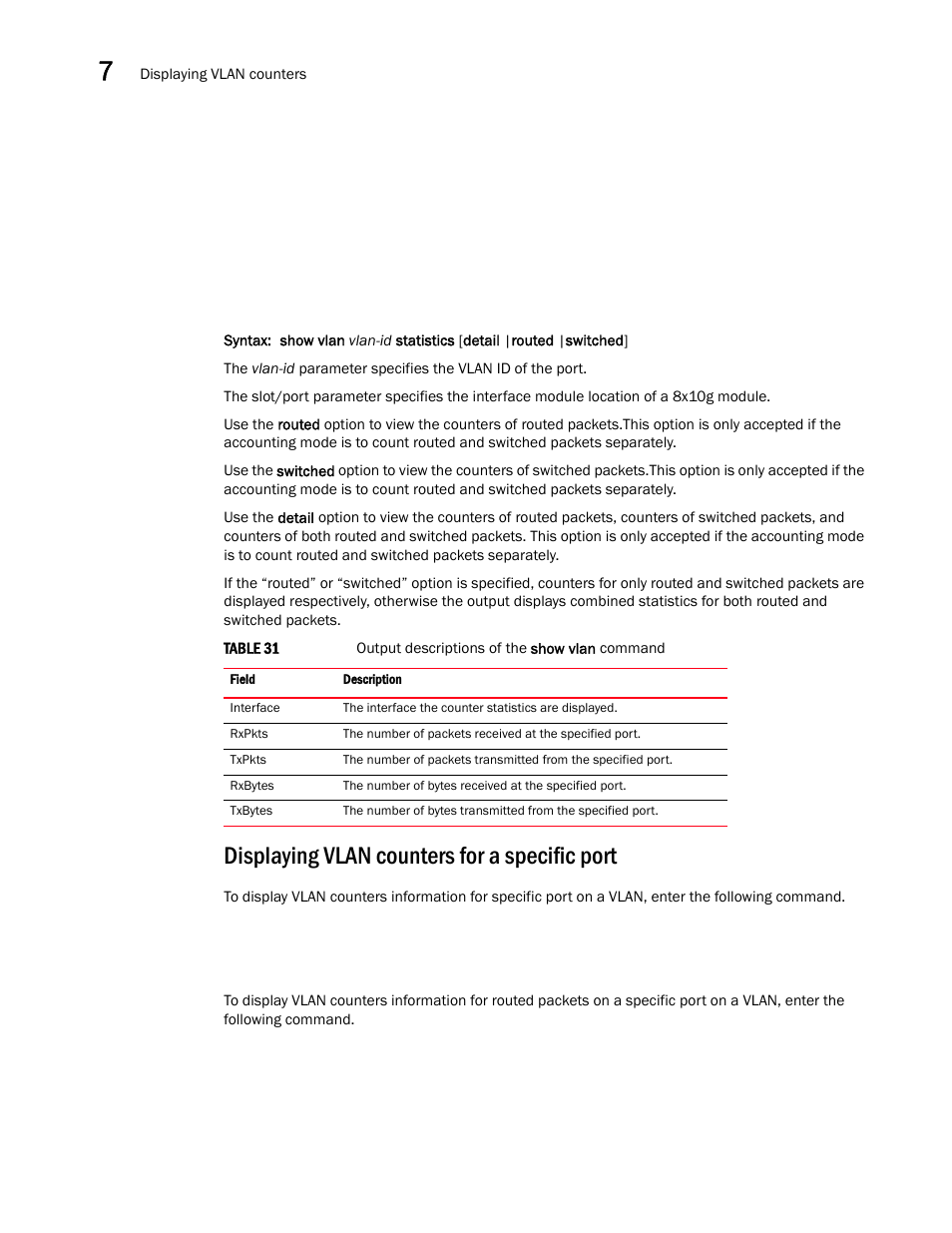 Displaying vlan counters for a specific port | Brocade Multi-Service IronWare Switching Configuration Guide (Supporting R05.6.00) User Manual | Page 228 / 984