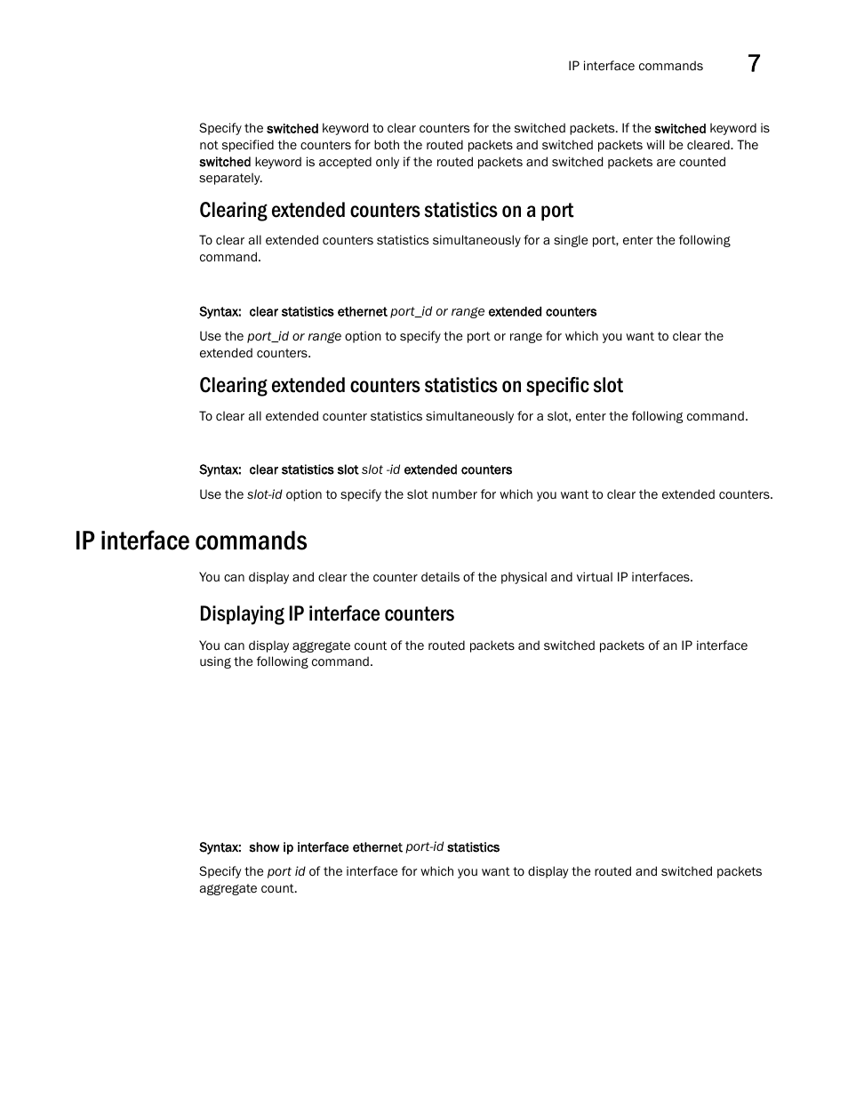 Clearing extended counters statistics on a port, Ip interface commands, Displaying ip interface counters | Brocade Multi-Service IronWare Switching Configuration Guide (Supporting R05.6.00) User Manual | Page 231 / 984