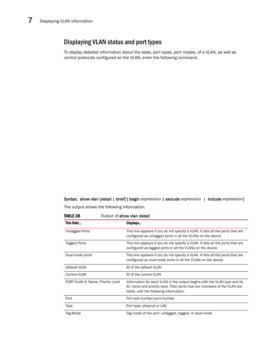 Displaying vlan status and port types | Brocade Multi-Service IronWare Switching Configuration Guide (Supporting R05.6.00) User Manual | Page 240 / 984