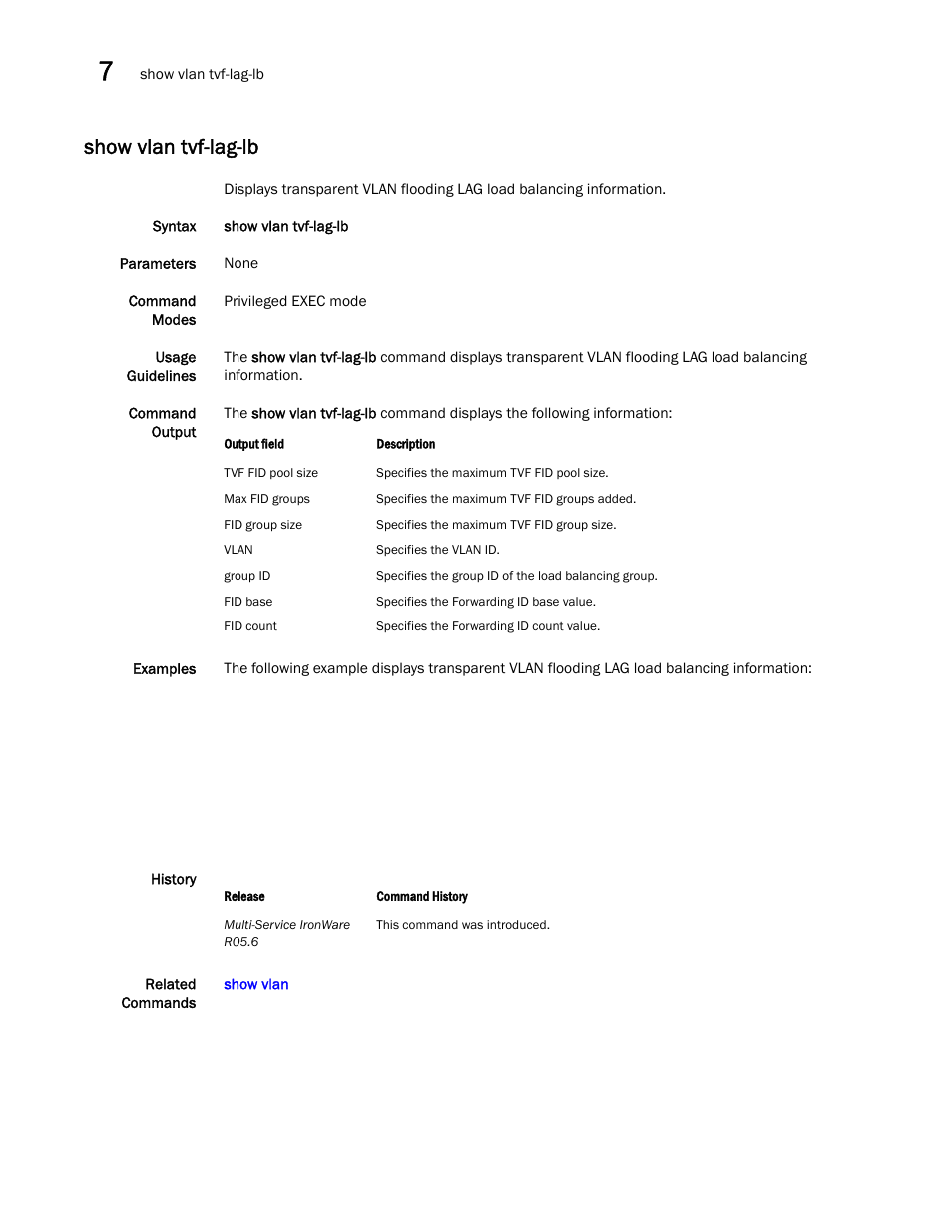 Show vlan tvf-lag-lb | Brocade Multi-Service IronWare Switching Configuration Guide (Supporting R05.6.00) User Manual | Page 250 / 984