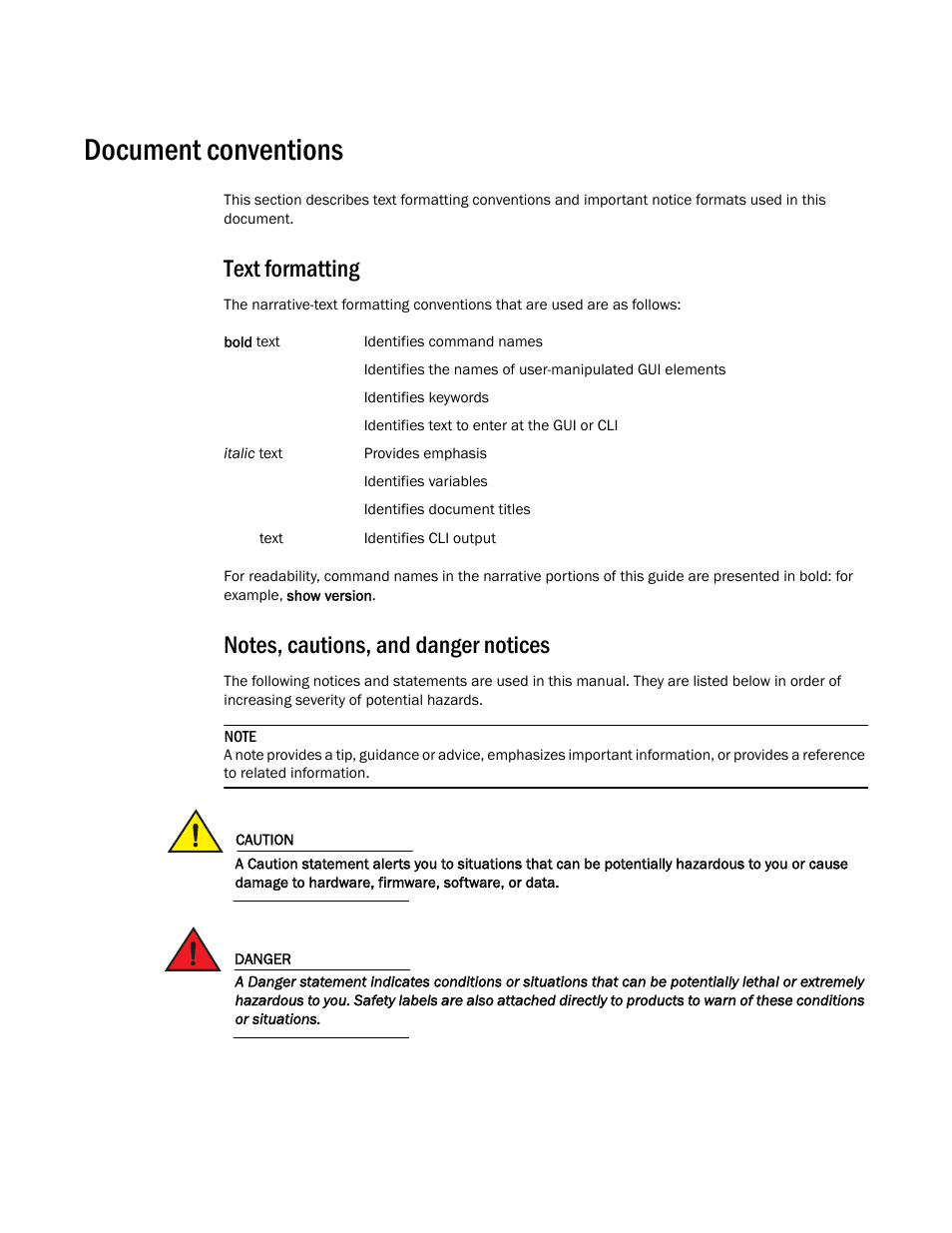 Document conventions, Text formatting, Notes, cautions, and danger notices | Brocade Multi-Service IronWare Switching Configuration Guide (Supporting R05.6.00) User Manual | Page 27 / 984