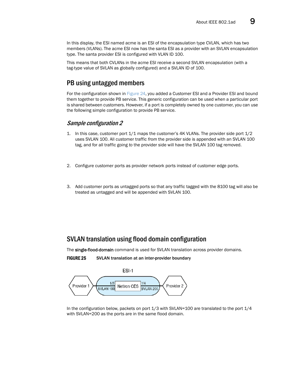 Pb using untagged members, Svlan translation using flood domain configuration, Sample configuration 2 | Brocade Multi-Service IronWare Switching Configuration Guide (Supporting R05.6.00) User Manual | Page 271 / 984