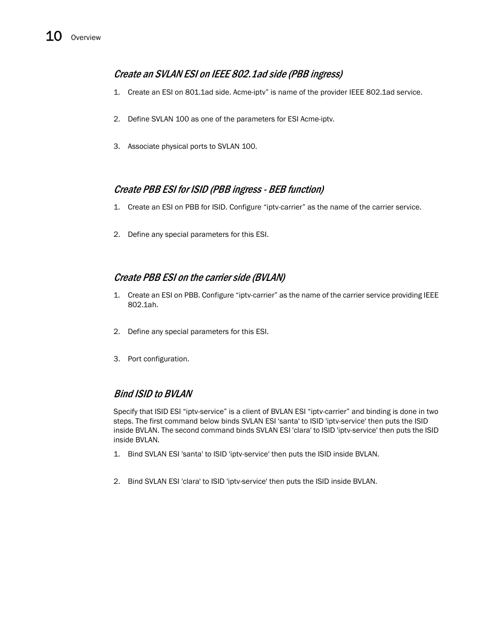 Create pbb esi on the carrier side (bvlan), Bind isid to bvlan | Brocade Multi-Service IronWare Switching Configuration Guide (Supporting R05.6.00) User Manual | Page 284 / 984