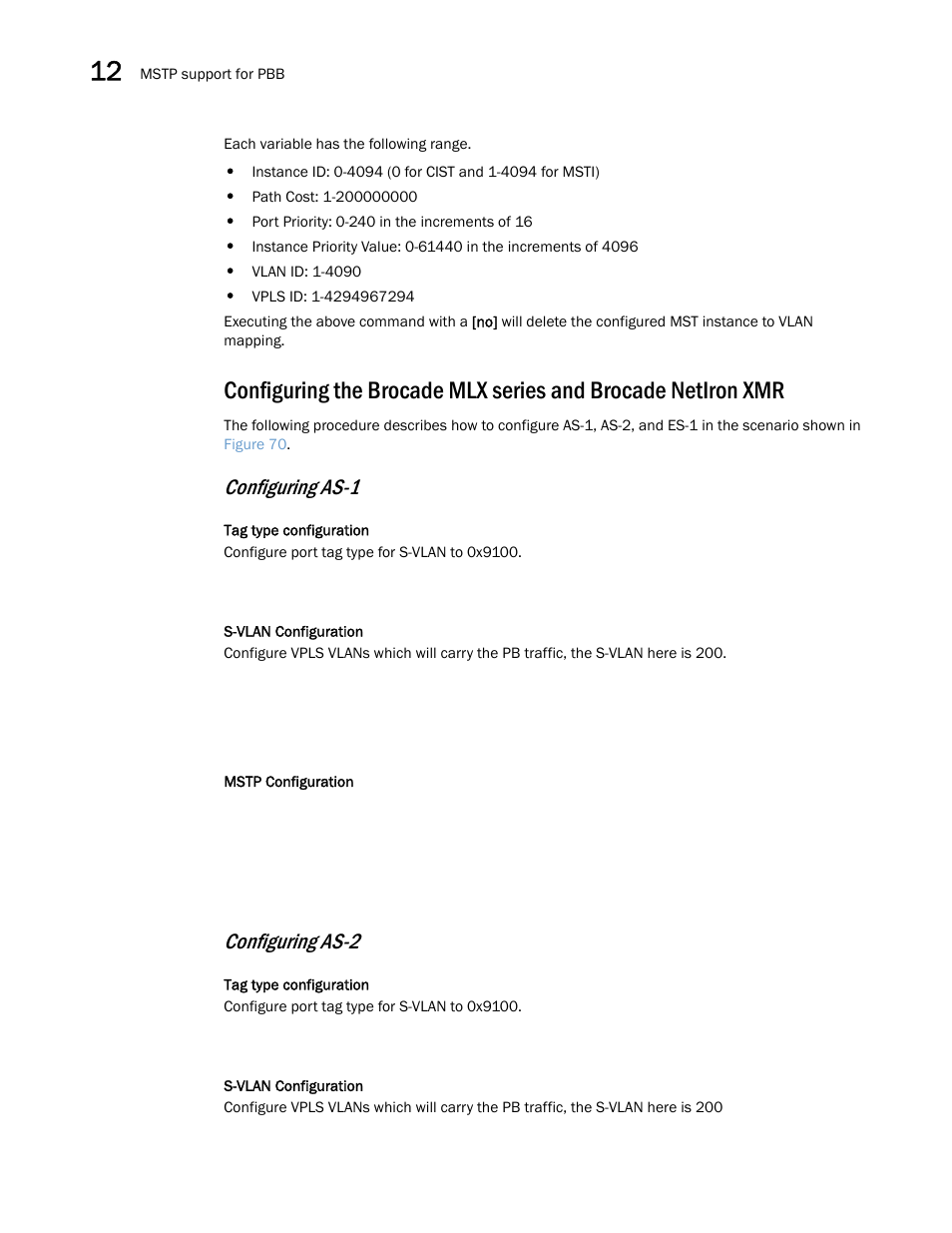 Configuring as-1, Configuring as-2 | Brocade Multi-Service IronWare Switching Configuration Guide (Supporting R05.6.00) User Manual | Page 404 / 984