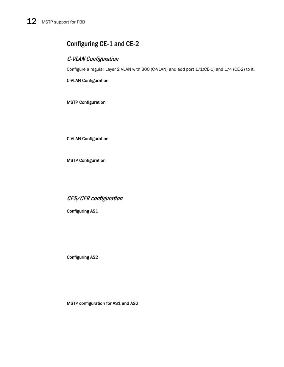 Configuring ce-1 and ce-2, C-vlan configuration, Ces/cer configuration | Brocade Multi-Service IronWare Switching Configuration Guide (Supporting R05.6.00) User Manual | Page 406 / 984