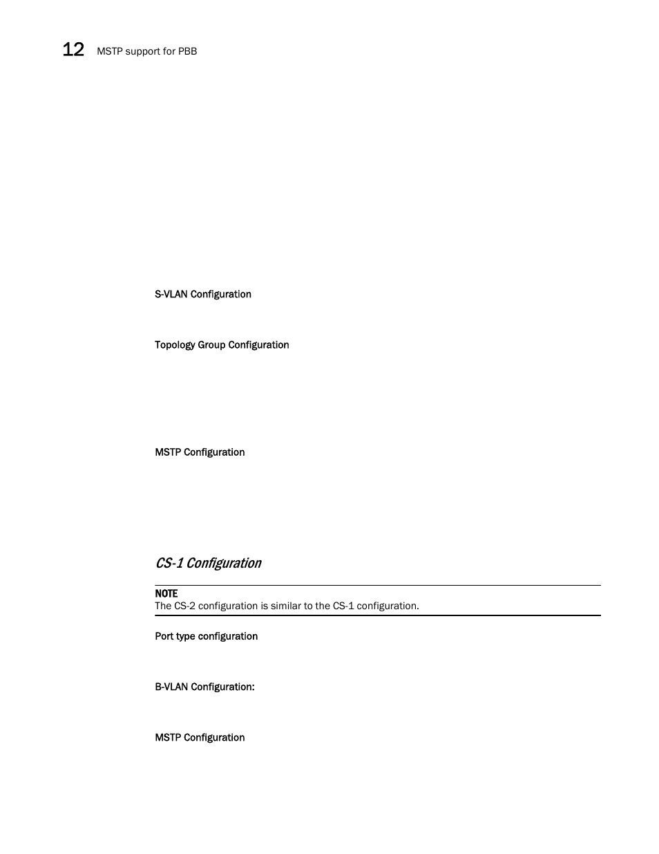 Cs-1 configuration | Brocade Multi-Service IronWare Switching Configuration Guide (Supporting R05.6.00) User Manual | Page 410 / 984