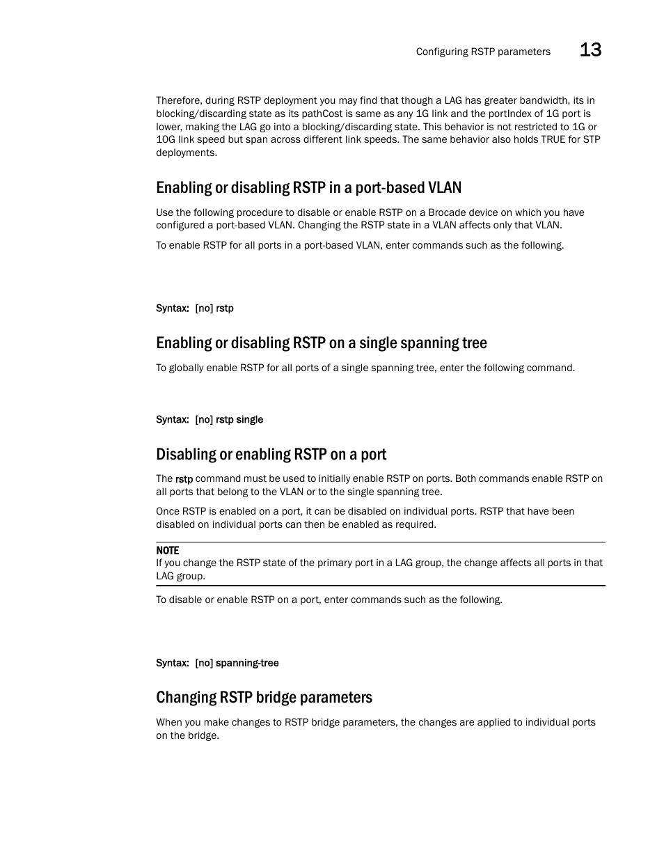 Enabling or disabling rstp in a port-based vlan, Disabling or enabling rstp on a port, Changing rstp bridge parameters | Brocade Multi-Service IronWare Switching Configuration Guide (Supporting R05.6.00) User Manual | Page 465 / 984