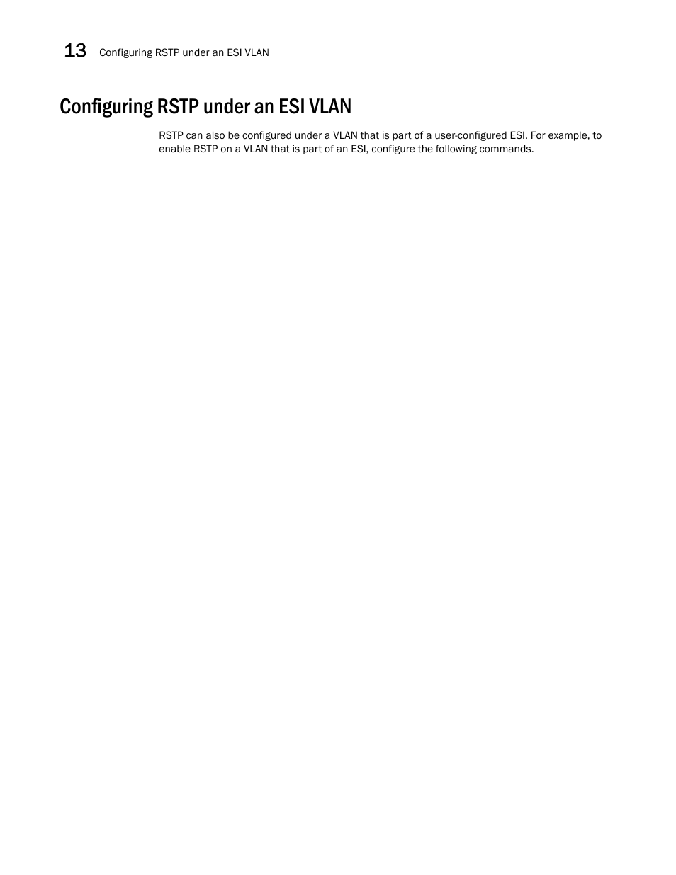 Configuring rstp under an esi vlan | Brocade Multi-Service IronWare Switching Configuration Guide (Supporting R05.6.00) User Manual | Page 472 / 984