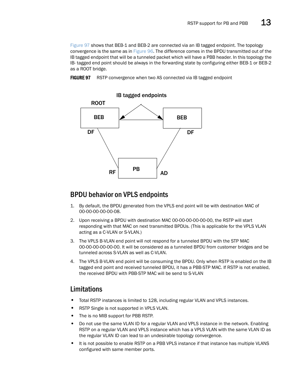 Bpdu behavior on vpls endpoints, Limitations | Brocade Multi-Service IronWare Switching Configuration Guide (Supporting R05.6.00) User Manual | Page 475 / 984