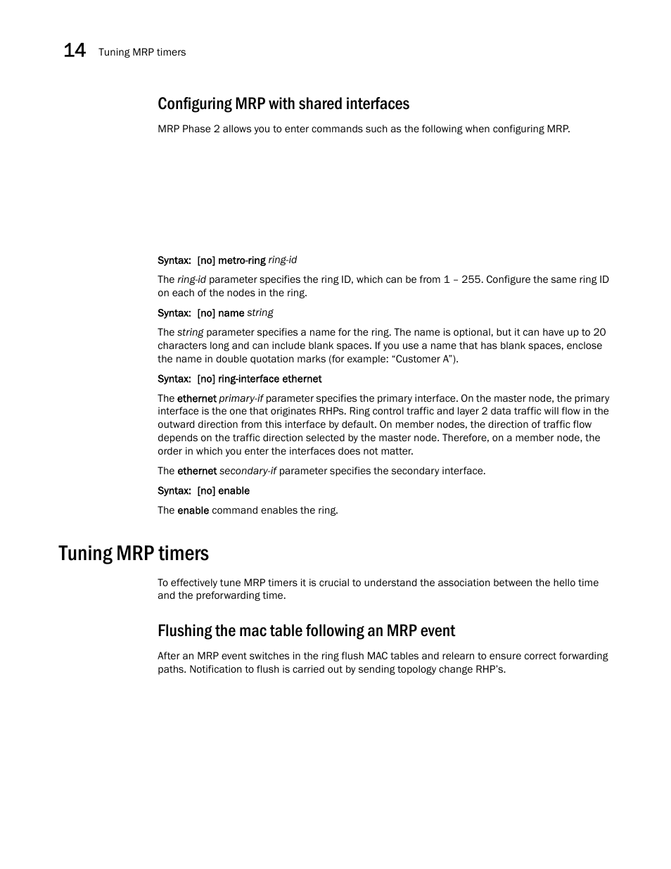 Configuring mrp with shared interfaces, Tuning mrp timers, Flushing the mac table following an mrp event | Brocade Multi-Service IronWare Switching Configuration Guide (Supporting R05.6.00) User Manual | Page 530 / 984