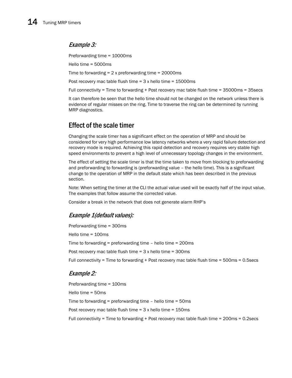 Effect of the scale timer, Example 3, Example 1(default values) | Example 2 | Brocade Multi-Service IronWare Switching Configuration Guide (Supporting R05.6.00) User Manual | Page 532 / 984