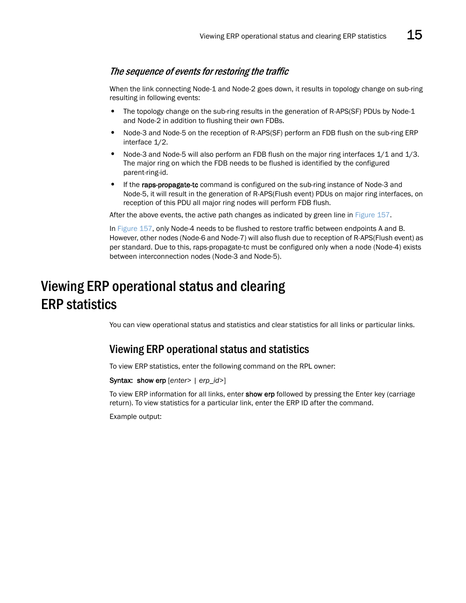 Viewing erp operational status and statistics, The sequence of events for restoring the traffic | Brocade Multi-Service IronWare Switching Configuration Guide (Supporting R05.6.00) User Manual | Page 579 / 984