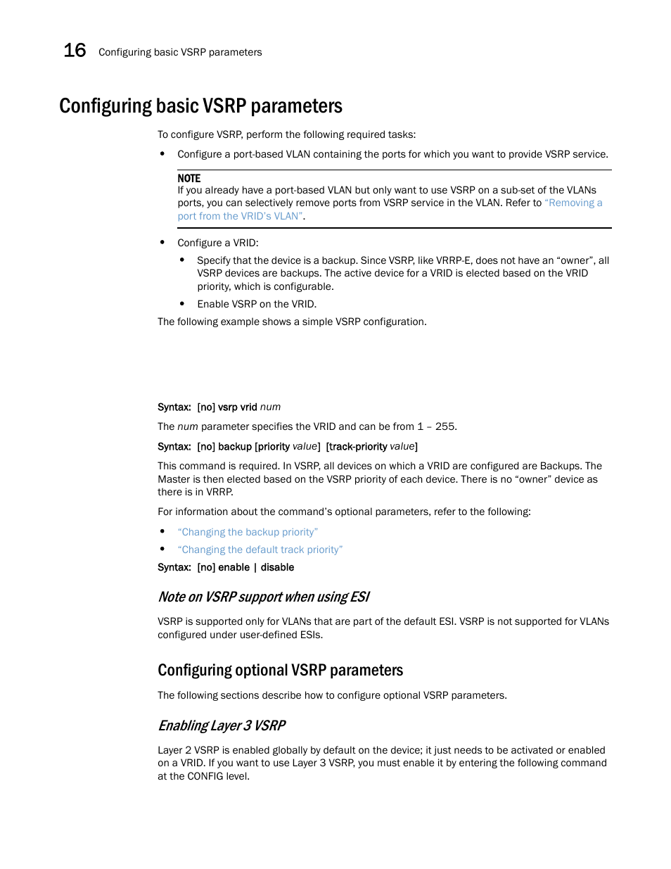 Configuring basic vsrp parameters, Configuring optional vsrp parameters, Enabling layer 3 vsrp | Brocade Multi-Service IronWare Switching Configuration Guide (Supporting R05.6.00) User Manual | Page 590 / 984