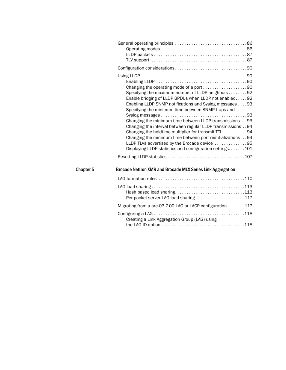 Brocade Multi-Service IronWare Switching Configuration Guide (Supporting R05.6.00) User Manual | Page 6 / 984
