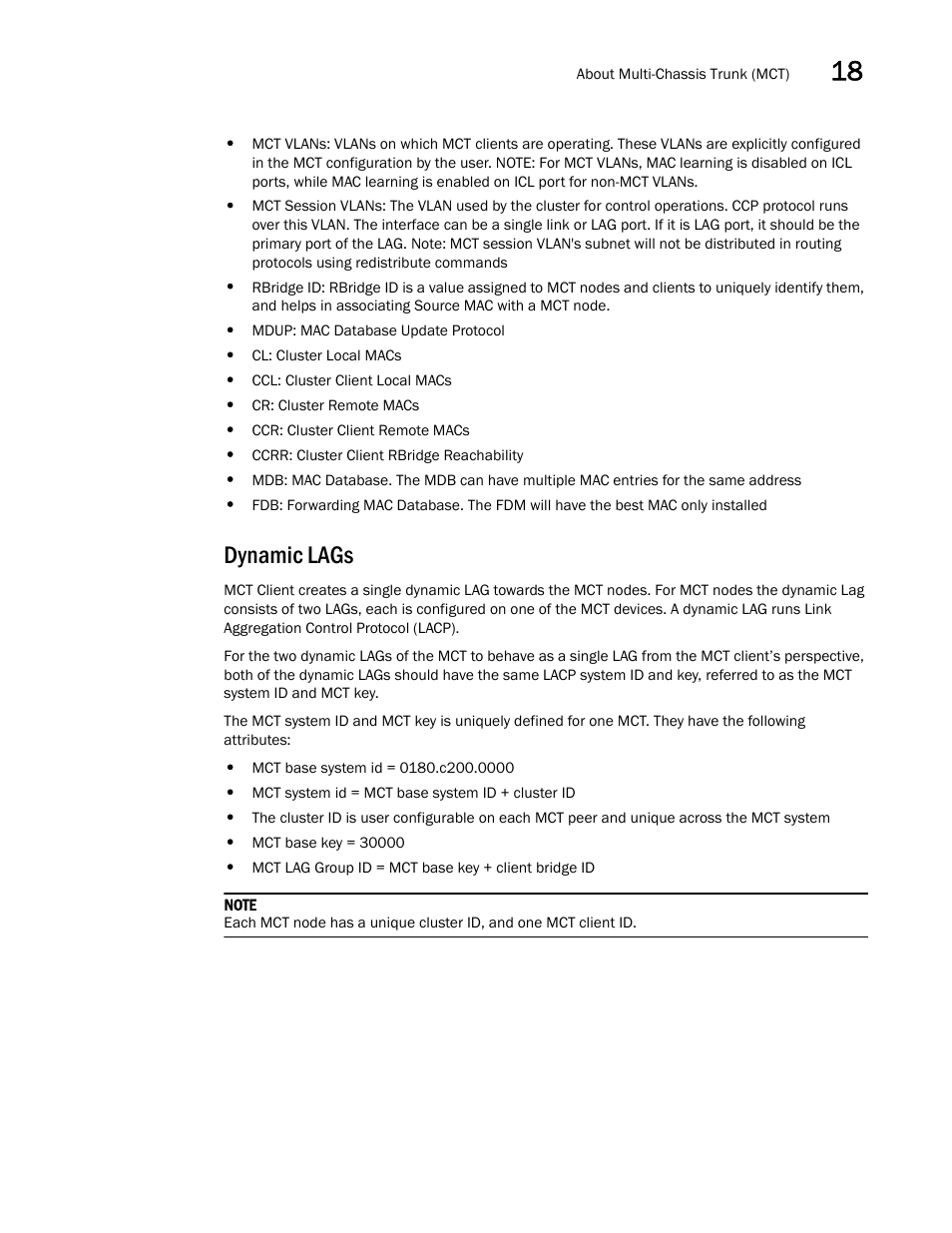 Dynamic lags | Brocade Multi-Service IronWare Switching Configuration Guide (Supporting R05.6.00) User Manual | Page 625 / 984