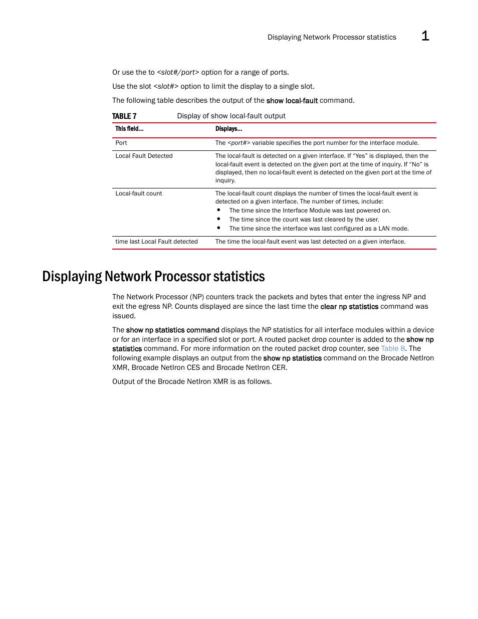 Displaying network processor statistics | Brocade Multi-Service IronWare Switching Configuration Guide (Supporting R05.6.00) User Manual | Page 63 / 984