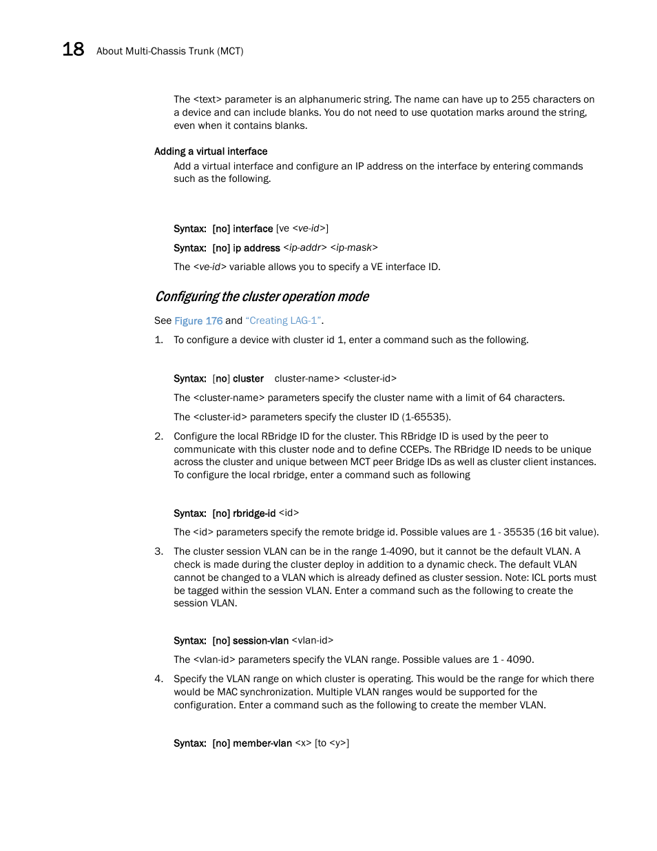 Configuring the cluster operation mode | Brocade Multi-Service IronWare Switching Configuration Guide (Supporting R05.6.00) User Manual | Page 640 / 984