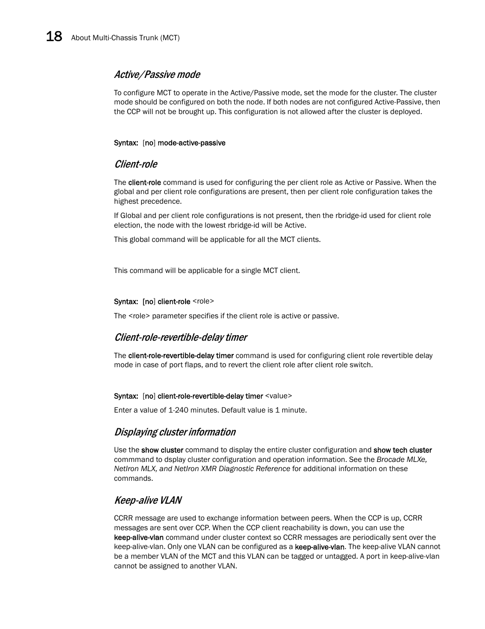 Active/passive mode, Client-role, Client-role-revertible-delay timer | Displaying cluster information, Keep-alive vlan | Brocade Multi-Service IronWare Switching Configuration Guide (Supporting R05.6.00) User Manual | Page 652 / 984