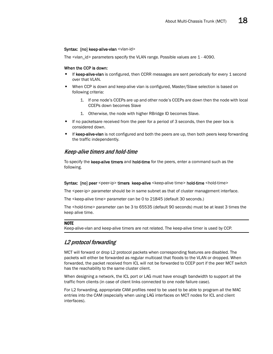 Keep-alive timers and hold-time, L2 protocol forwarding | Brocade Multi-Service IronWare Switching Configuration Guide (Supporting R05.6.00) User Manual | Page 653 / 984