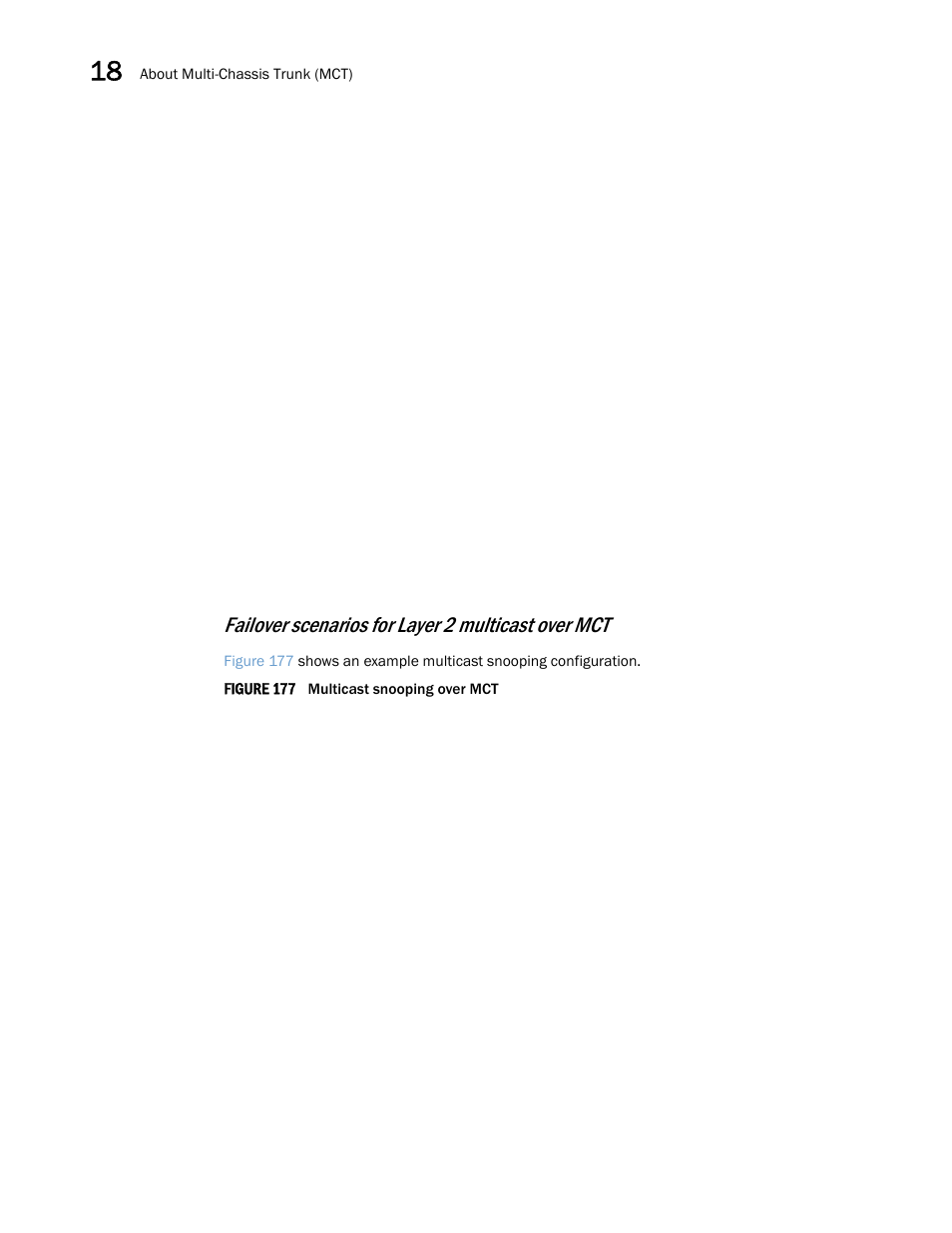 Failover scenarios for layer 2 multicast over mct | Brocade Multi-Service IronWare Switching Configuration Guide (Supporting R05.6.00) User Manual | Page 660 / 984