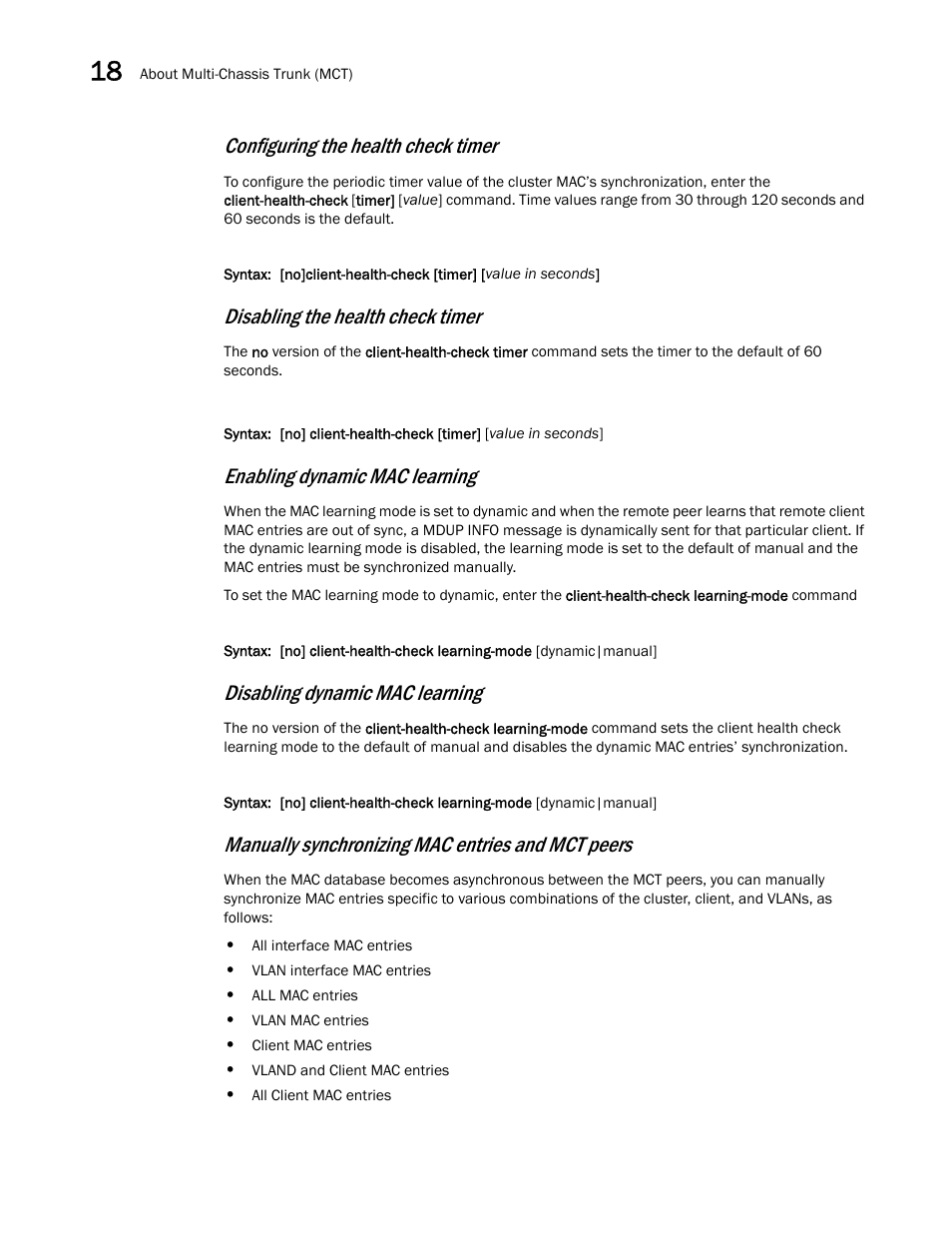 Configuring the health check timer, Disabling the health check timer, Enabling dynamic mac learning | Disabling dynamic mac learning, Manually synchronizing mac entries and mct peers | Brocade Multi-Service IronWare Switching Configuration Guide (Supporting R05.6.00) User Manual | Page 664 / 984