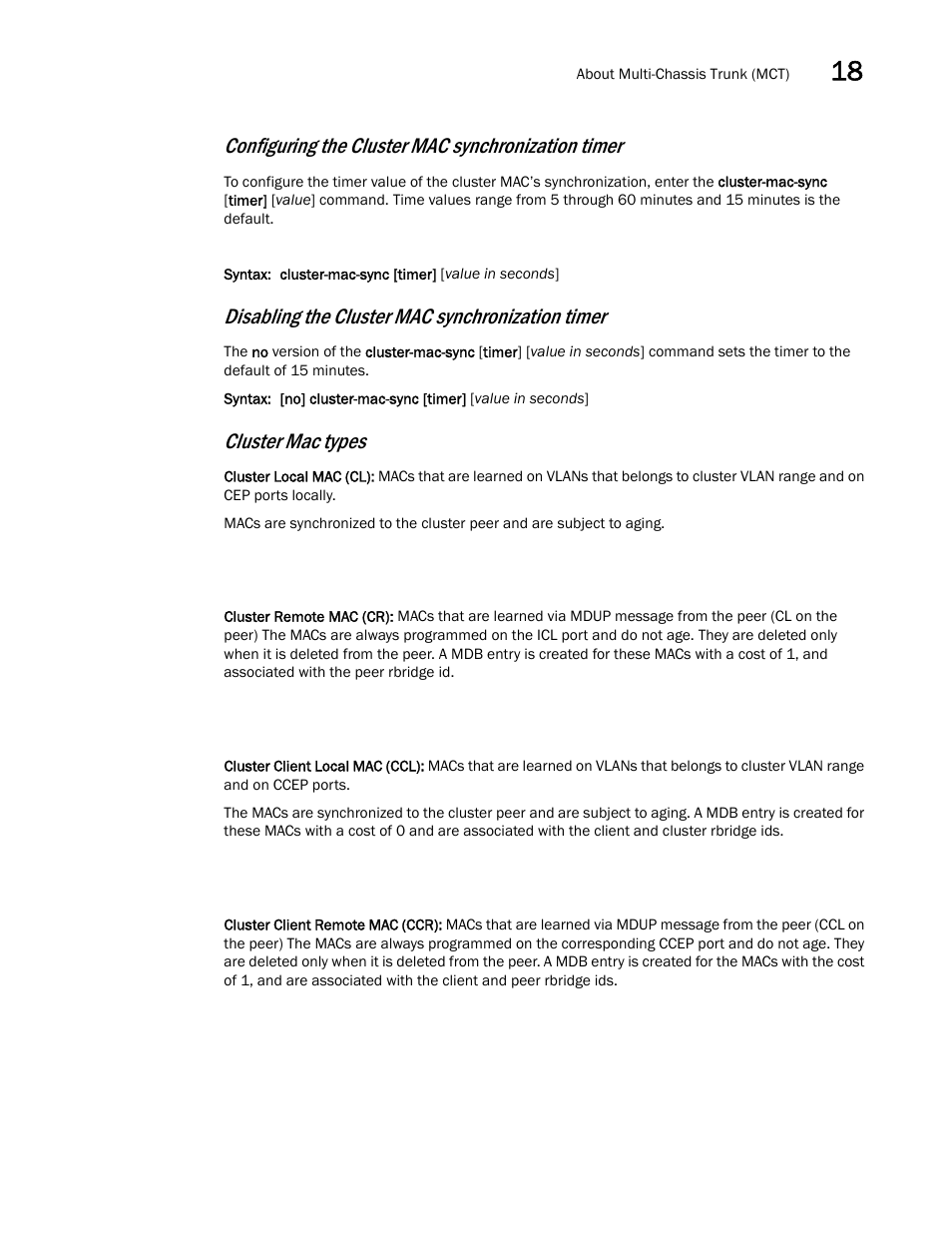 Configuring the cluster mac synchronization timer, Disabling the cluster mac synchronization timer, Cluster mac types | Brocade Multi-Service IronWare Switching Configuration Guide (Supporting R05.6.00) User Manual | Page 667 / 984