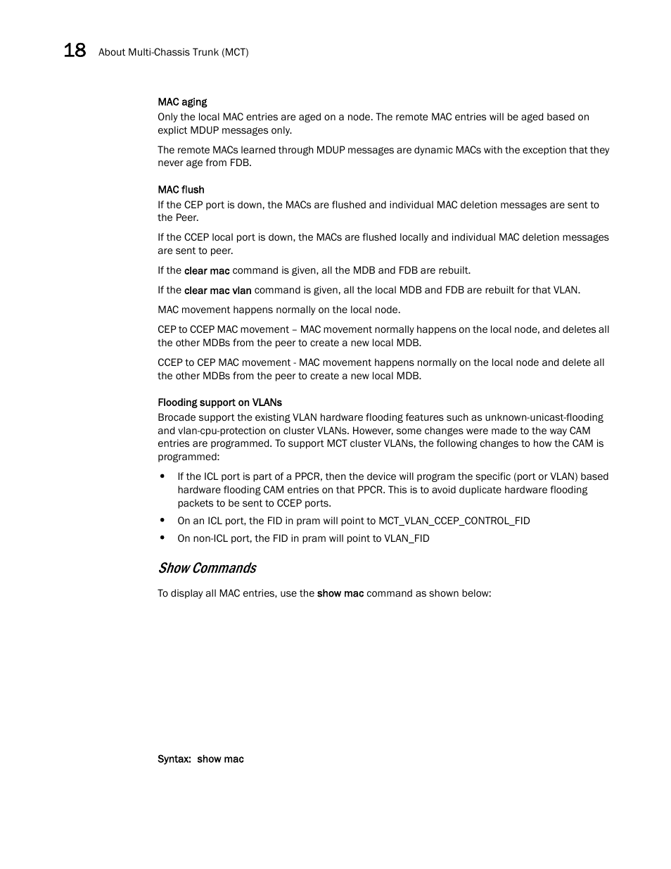 Show commands | Brocade Multi-Service IronWare Switching Configuration Guide (Supporting R05.6.00) User Manual | Page 668 / 984