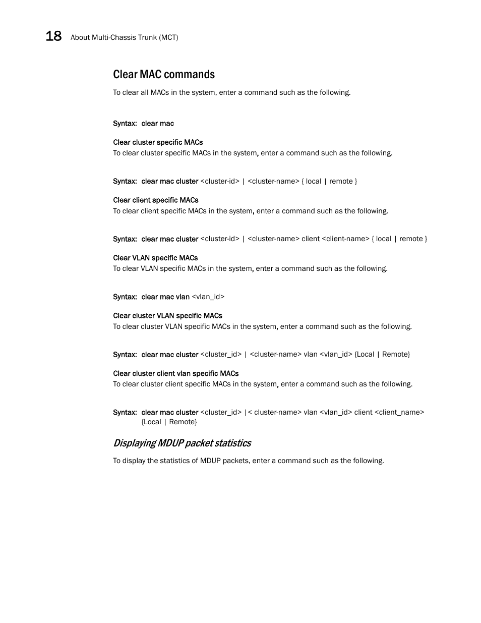 Clear mac commands, Displaying mdup packet statistics | Brocade Multi-Service IronWare Switching Configuration Guide (Supporting R05.6.00) User Manual | Page 670 / 984