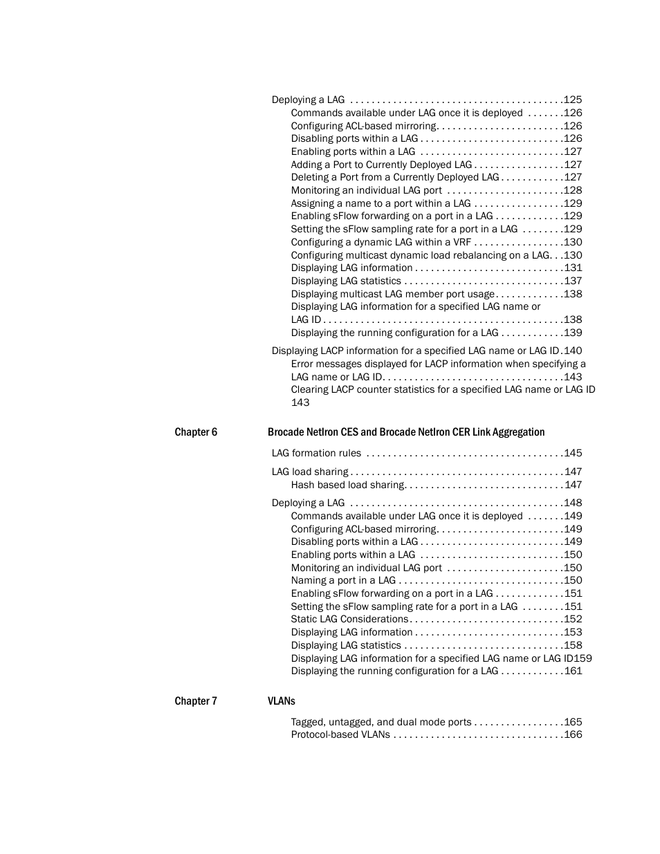 Brocade Multi-Service IronWare Switching Configuration Guide (Supporting R05.6.00) User Manual | Page 7 / 984