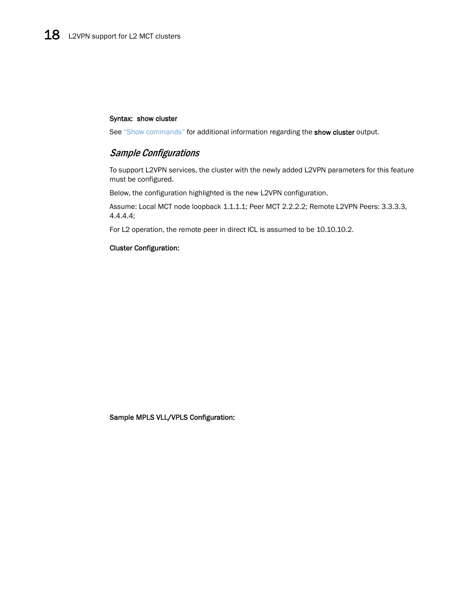 Sample configurations | Brocade Multi-Service IronWare Switching Configuration Guide (Supporting R05.6.00) User Manual | Page 700 / 984