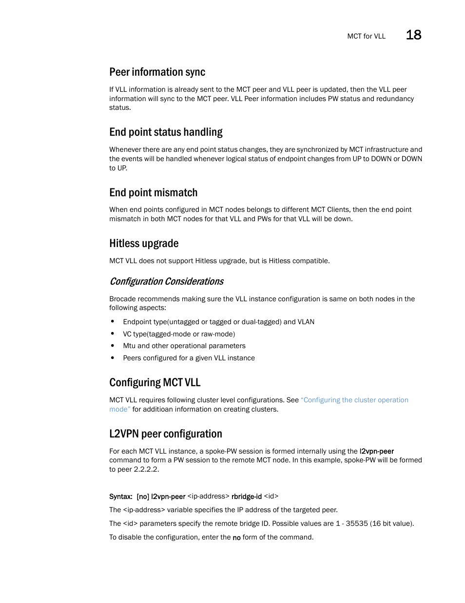 Peer information sync, End point status handling, End point mismatch | Hitless upgrade, Configuring mct vll, L2vpn peer configuration, Configuration considerations | Brocade Multi-Service IronWare Switching Configuration Guide (Supporting R05.6.00) User Manual | Page 711 / 984