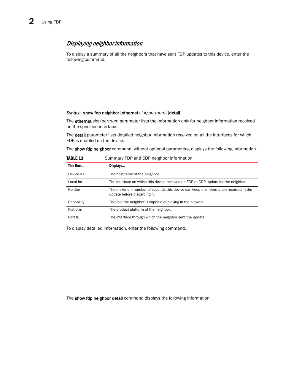 Displaying neighbor information | Brocade Multi-Service IronWare Switching Configuration Guide (Supporting R05.6.00) User Manual | Page 72 / 984