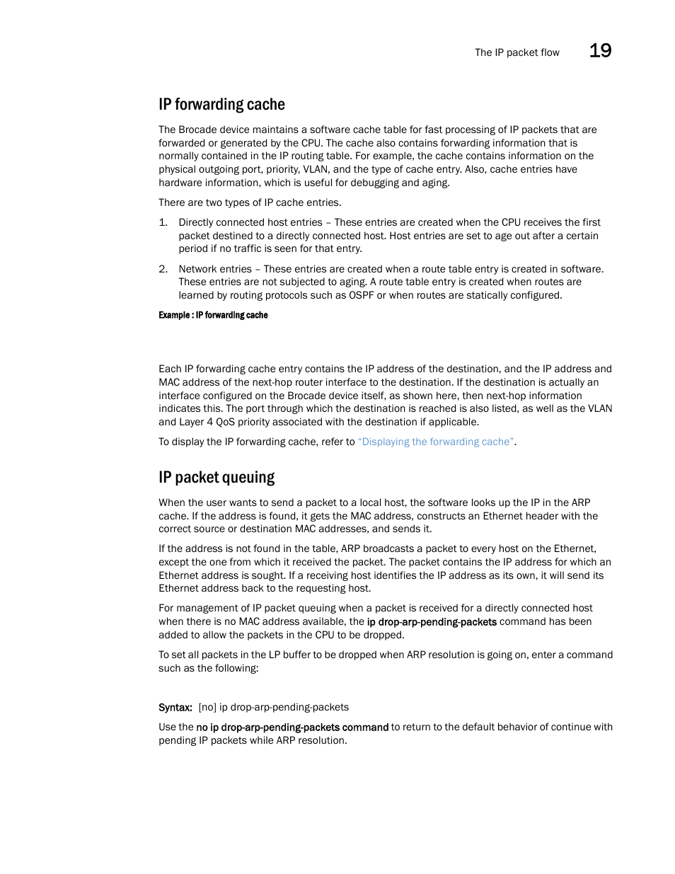 Ip forwarding cache, Ip packet queuing | Brocade Multi-Service IronWare Switching Configuration Guide (Supporting R05.6.00) User Manual | Page 735 / 984