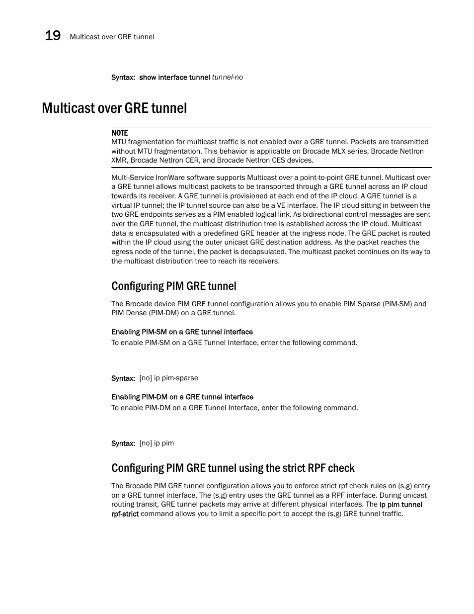 Multicast over gre tunnel, Configuring pim gre tunnel | Brocade Multi-Service IronWare Switching Configuration Guide (Supporting R05.6.00) User Manual | Page 750 / 984